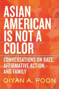 Enlarge image Cover: Asian American Is Not a Color - Beacon Press