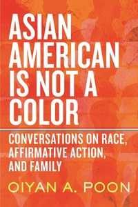 Enlarge image Cover: Asian American Is Not a Color - Beacon Press