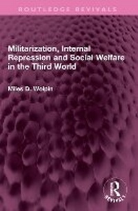 Abbildung von: Militarization, Internal Repression and Social Welfare in the Third World - Routledge
