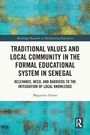 Cover: Traditional Values and Local Community in the Formal Educational System in Senegal - Routledge