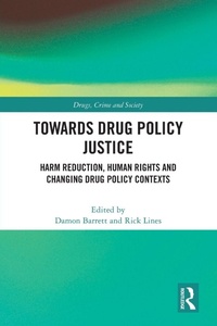 Abbildung von: Towards Drug Policy Justice - Routledge