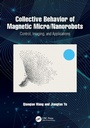 Cover: Collective Behavior of Magnetic Micro/Nanorobots - CRC Press