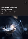 Cover: Business Statistics Using Excel - Routledge India