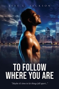 Abbildung von: To Follow Where You Are - JessBeFit LLC
