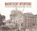 Cover: Magnificent Intentions - Smithsonian Books