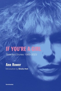 Enlarge image Cover: If You're A Girl: Revised and Expanded Edition - Semiotext (E)