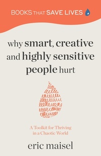 Abbildung von: Why Smart, Creative and Highly Sensitive People Hurt - Turner Publishing Company