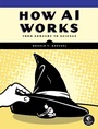 Cover: How AI Works - No Starch Press