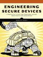 Cover: Engineering Secure Devices - No Starch Press