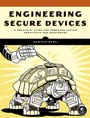 Cover: Engineering Secure Devices - No Starch Press