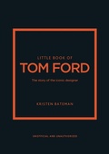 Cover: Little Book of Tom Ford - Welbeck