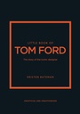 Cover: Little Book of Tom Ford - Welbeck