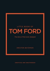 Abbildung von: Little Book of Tom Ford - Welbeck