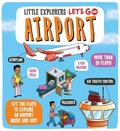 Cover: Little Explorers: Let's Go! Airport - Templar Books