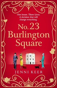 Abbildung von: No. 23 Burlington Square - Boldwood Books Ltd