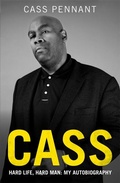 Cover: Cass - Hard Life, Hard Man: My Autobiography - John Blake Publishing Ltd
