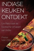 Cover: Indiase Keuken Ontdekt - Pieter Van Dijk