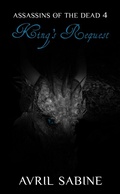 Cover: King's Request (Assassins Of The Dead, #4) - Cracked Acorn Productions