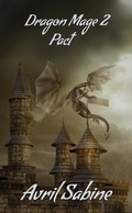 Cover: Pact (Dragon Mage, #2) - Cracked Acorn Productions