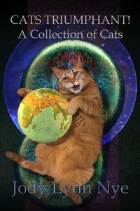 Enlarge image Cover: Cats Triumphant! A Collection of Cats - Cat And Dragon Press