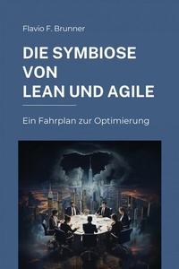 Abbildung von: Die Symbiose von Lean und Agile - epubli