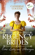 Cover: Regency Brides - Eine Lady auf Abwegen - dotbooks