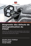 Cover: Diagnostic des defauts de demagnetisation du PMSM - Editions Notre Savoir