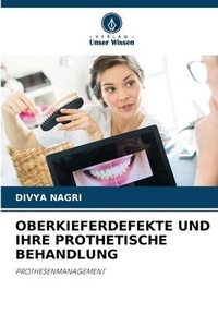 Abbildung von: Oberkieferdefekte Und Ihre Prothetische Behandlung - Verlag Unser Wissen