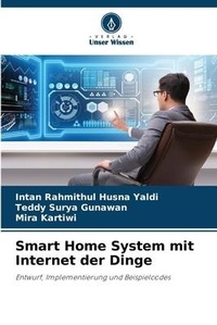 Enlarge image Cover: Smart Home System mit Internet der Dinge - Verlag Unser Wissen