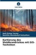 Cover: Kartierung des Waldbrandrisikos mit GIS-Techniken - Verlag Unser Wissen