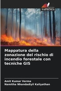 Cover: Mappatura della zonazione del rischio di incendio forestale con tecniche GIS - Edizioni Sapienza