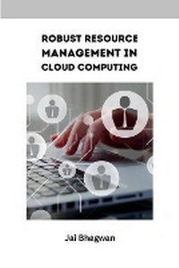 Abbildung von: Robust Resource Management in Cloud Computing - Haji Publisher