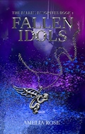 Cover: Fallen Idols (The Fallen Favorites, #1) - Amelia Rose