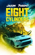 Cover: Eight Cylinders - Crystal Lake Publishing