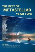 Cover: The Best of MetaStellar Year Two - Metastellar Press