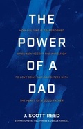 Cover: The Power of a Dad - Trilogy Christian Publishing