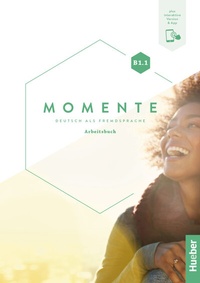 Abbildung von: Momente B1.1 - Hueber Verlag