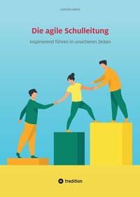 Abbildung von: Die agile Schulleitung - Digitale Schulleitung