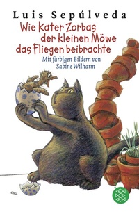 Abbildung von: Wie Kater Zorbas der kleinen Möwe das Fliegen beibrachte - FISCHER Sauerländer