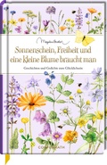 Cover: Sonnenschein, Freiheit und eine kleine Blume braucht man - Coppenrath