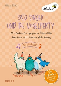 Abbildung von: Sissi Singer und die Vogelparty - ein Mini-Musical - Lernbiene