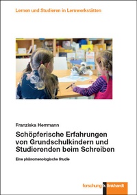 Abbildung von: Schöpferische Erfahrungen von Grundschulkindern und Studierenden beim Schreiben - Verlag Julius Klinkhardt GmbH & Co. KG