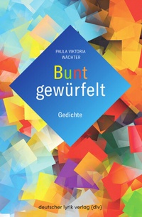 Abbildung von: Bunt gewürfelt - Fischer, Karin