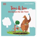 Cover: Toni & Lou. Ein Garten f&uuml;r die Tiere - Dorling Kindersley Verlag