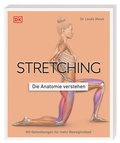 Bild: Stretching - Die Anatomie verstehen - Dorling Kindersley Verlag