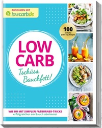 Abbildung von: LOW CARB Tschüss, Bauchfett! - falkemedia