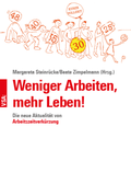 Cover: Weniger Arbeiten, mehr Leben! - VSA
