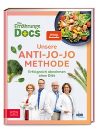 Abbildung von: Die Ernährungs-Docs - Unsere Anti-Jo-Jo-Methode - ZS Verlag