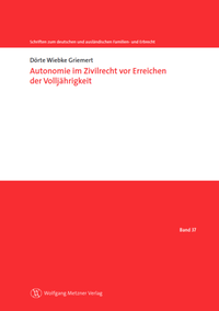Abbildung von: Autonomie im Zivilrecht vor Erreichen der Volljährigkeit - Wolfgang Metzner Verlag