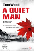 Cover: A Quiet Man. Ein schweigsamer Mann ist ein gef&auml;hrlicher Mann. - Ronin-H&ouml;rverlag, ein Imprint von Omondi GmbH